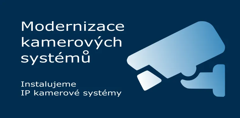 Modernizace kamerových systémů
